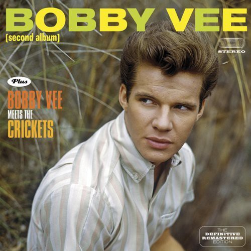 Vee, Bobby: Bobby Vee + Bobby Vee Meets the Crickets