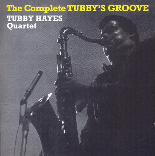 Hayes, Tubby Quartet: Complete Tubby's Groove