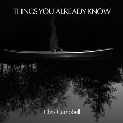 Campbell, Christopher: Things You Already Know