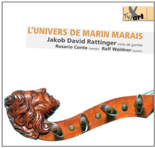 Marais / Rattinger / Conte: Lunivers de Marin Marais