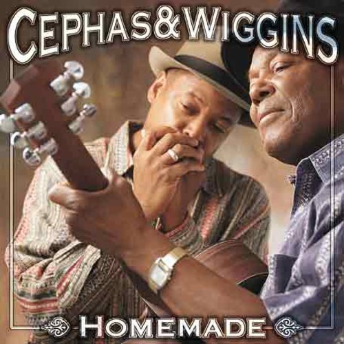 Cephas, John / Wiggins, Phil: Homemade