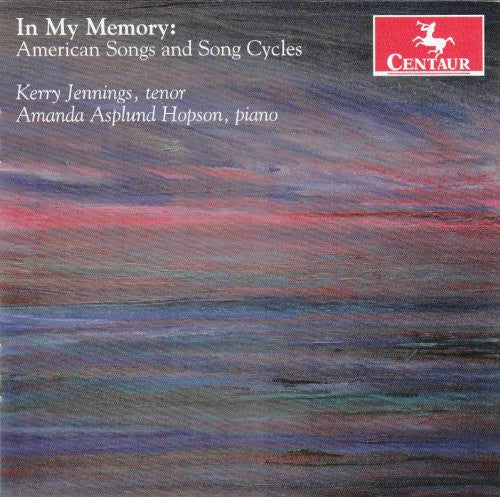 Larsen / Jennings, Kenny: In My Memory: American Songs & Song Cycles