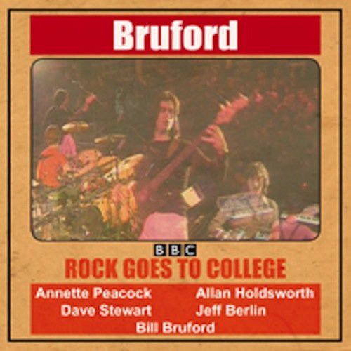 Bruford, Bill: Rock Goes to College