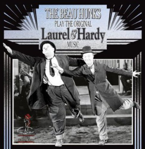 Beau Hunks: Play the Original Laurel & Hardy Music 1