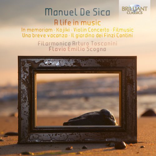 De Sica / Filarmonica Arturo Toscanini / Scogna: Life in Music: In Memoriam & Violin Concerto & Una breve vacanza