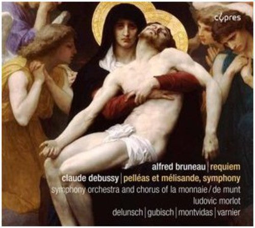 Bruneau / Delunsch / Sym Orch & Chorus La Monnaie: Requiem