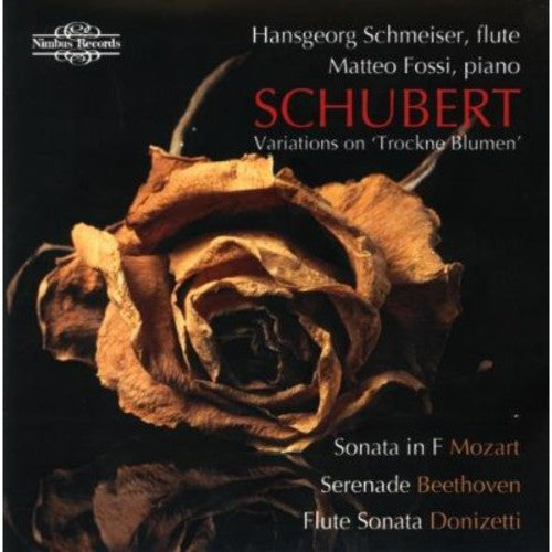 Schubert / Schmeiser / Fossi: Variations on Trockne Blumen