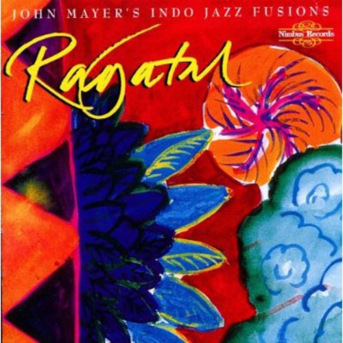 Mayer, John & Indo-Jazz Fusions: Regatal