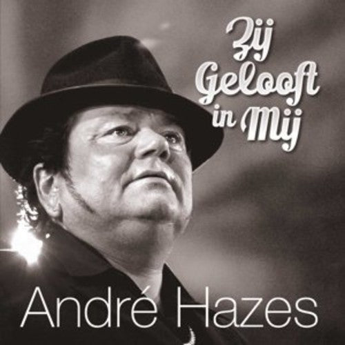 Hazes, Andre: Ze Gelooft in Mij