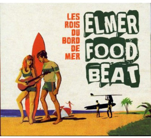 Elmer Food Beat: Les Rois Du Bord de Mer