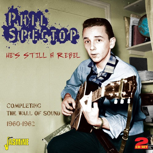 Spector, Phil: He's Still a Rebel: Completing the Wall of Sound 19