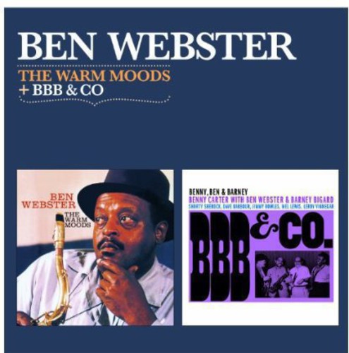 Webster, Ben: Warm Moods + BBB & Co