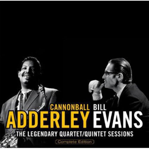 Cannonball, Adderley & Bill Evans: Legendary Quarte/Quintet Sessions