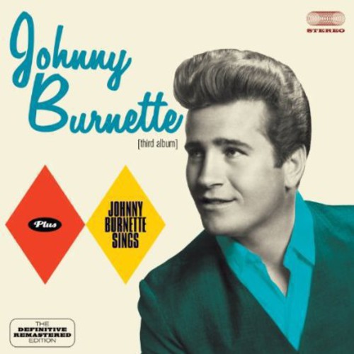 Burnette, Johnny: Johnny Burnette + Johnny Burnette Sings