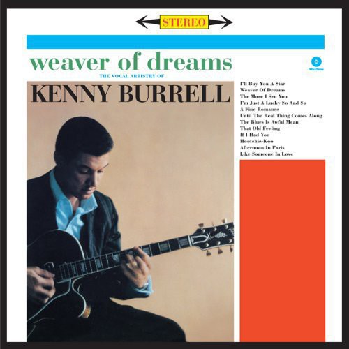 Burrell, Kenny: Weaver of Dreams