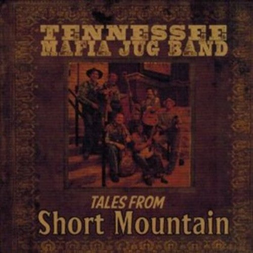 Tennessee Mafia Jug Band: Tales from Short Mountain