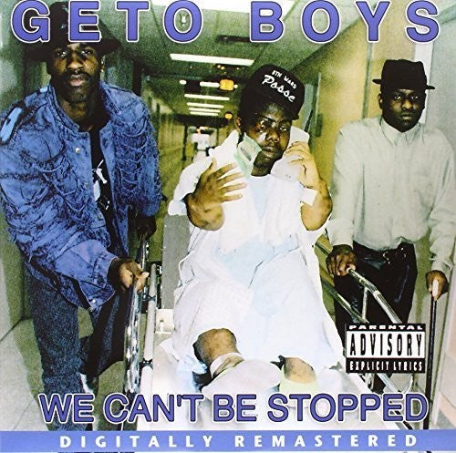 Geto Boys: We Can't Be Stopped