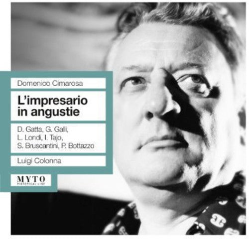 Cimarosa / Gatta / Galli / Londi / Bruscantini: L'impresario in Augustie