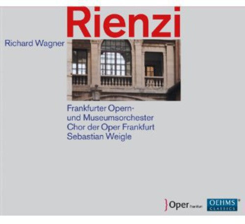 Wagner / Choir of Frankfurt Opera / Weigle: Rienzi