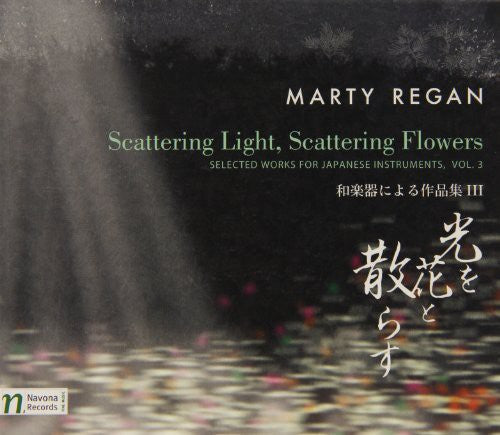 Regan / Aura / Kimura / Sakurai / Sasai / Nakajima: Scattering Light / Scattering Flowers