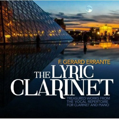 Errante / Guastavino / Errante / Fortenberry: Lyric Clarinet: Treasured Works from Vocal
