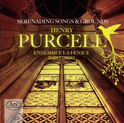 Purcell / Ensemble La Fenice / Tubery: Serenading Songs & Grounds