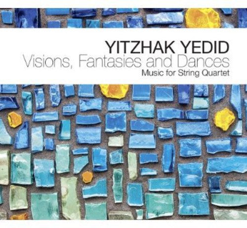 Yedid, Yitzhak: Visions, Fantasies and Dances