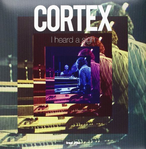 Cortex: I Heard a Sigh