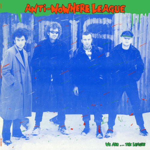 Anti Nowhere League: We Are the League