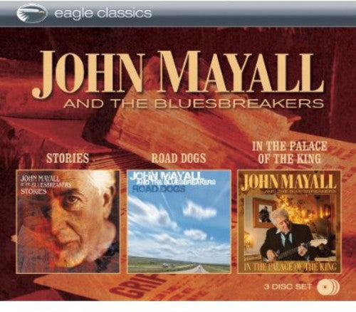 Mayall, John & Bluesbreakers: Stories and Road Dogs and In The Palace Of The King