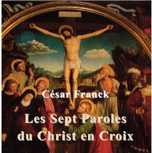 Lore, Jean Pierre: Sept Dernieres Paroles Du Christ en Croix