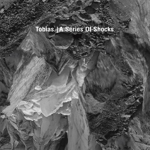 Tobias.: A Series of Shocks