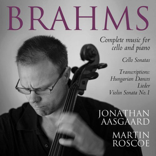 Brahms: Complete Music for Cello & Piano