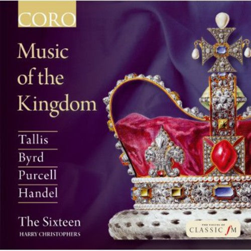 Christophers / the Sixteen:Cnd: Music of the Kingdom