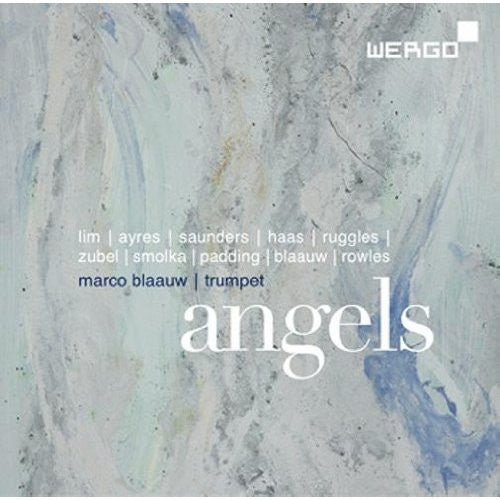 Ruggles / Lim / Blaauw: Angels: Compositions for Trumpet