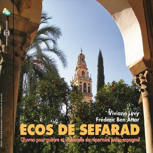 Levy / Attar: Ecos de Sefarad: Works for Guitar & Cello