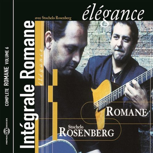 Rosenberg, Romane Stochelo: Elegance: Complete Romane 6