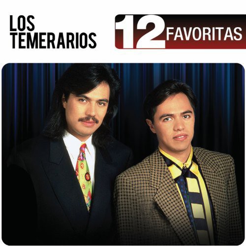 Temerarios: 12 Favoritas