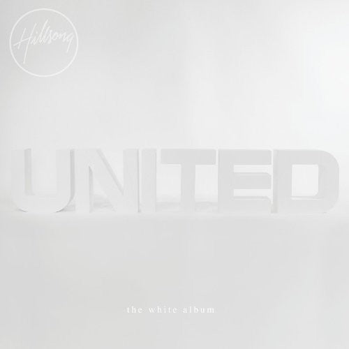 Hillsong United: White Album (Remix Project)