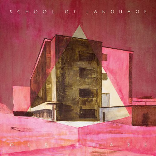 School of Language: Old Fears