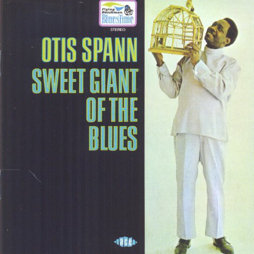 Spann, Otis: Sweet Giant of the Blues