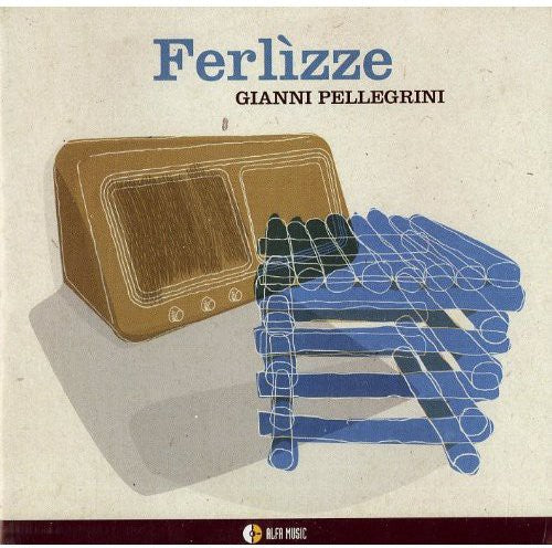 Pellegrini, Gianni: Ferlizze