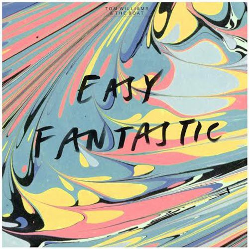 Williams, Tom & the Boat: Easy Fantastic