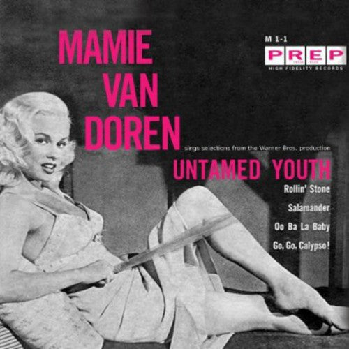 Van Doren, Mamie: Untamed Youth