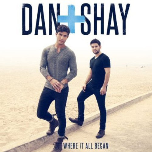 Dan & Shay: Where It All Began