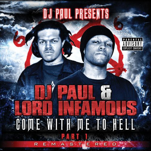 DJ Paul / Lord Infamous: Come with Me to Hell 1