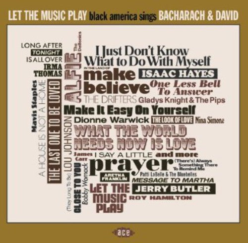 Let the Music Play: Black America Sings Bacharach: Let the Music Play: Black America Sings Bacharach