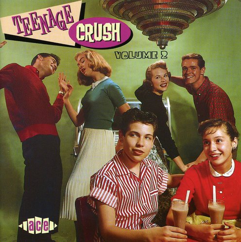 Teenage Crush 2 / Various: Teenage Crush 2 / Various