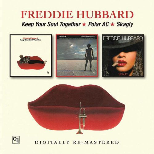 Hubbard, Freddie: Keep Your Soul Together/Polar Ac/Skagly