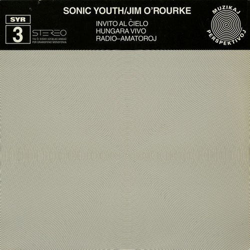 Sonic Youth / O'Rourke, Jim: Invito Al Cielo (ep)